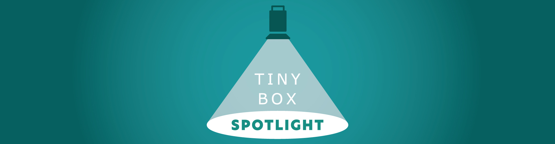 Tiny Box Spotlight top